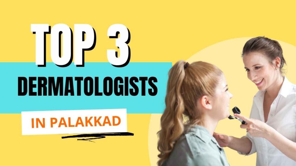 Top Dermatologists in Palakkad