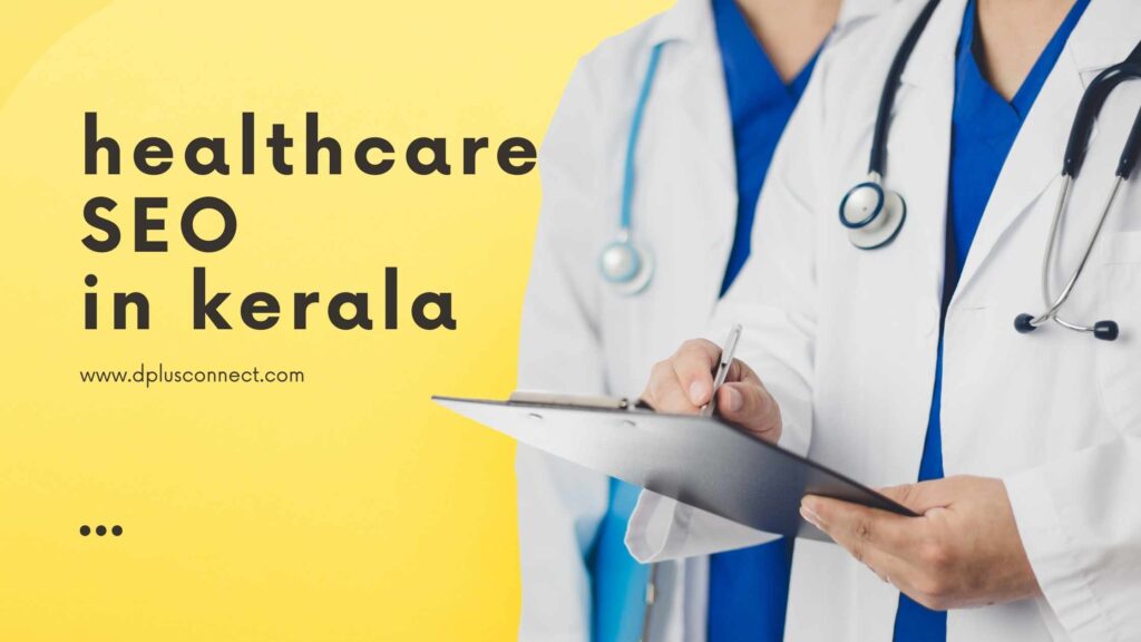 Healthcare SEO strategies in Kerala to enhance online visibility and attract patientsHealthcare SEO strategies in Kerala to enhance online visibility and attract patients