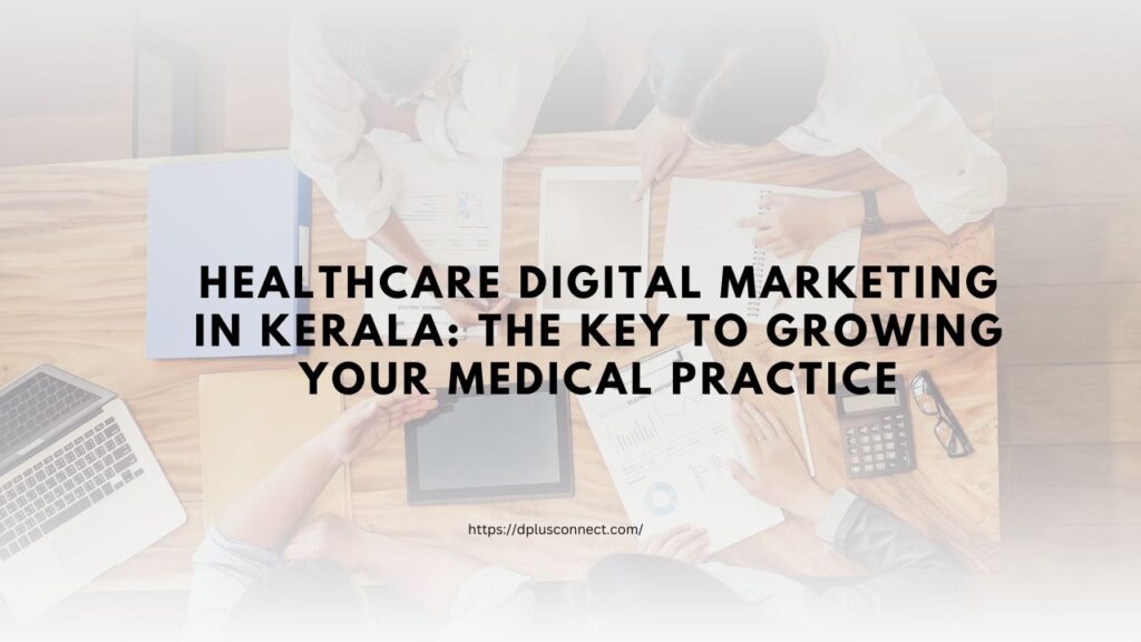 healthcare digital marketing in kerala