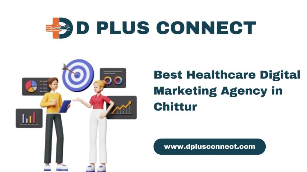 DPlus Connect Team: Best Healthcare Digital Marketing Agency in Chittur