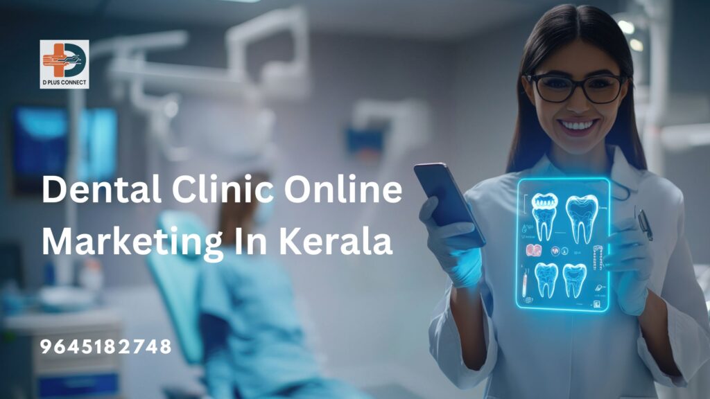 dental clinic online marketing In Kerala