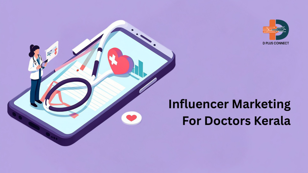 Influencer Marketing For Doctors Kerala
