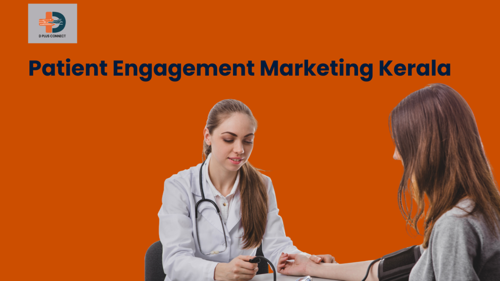patient engagement marketing Kerala