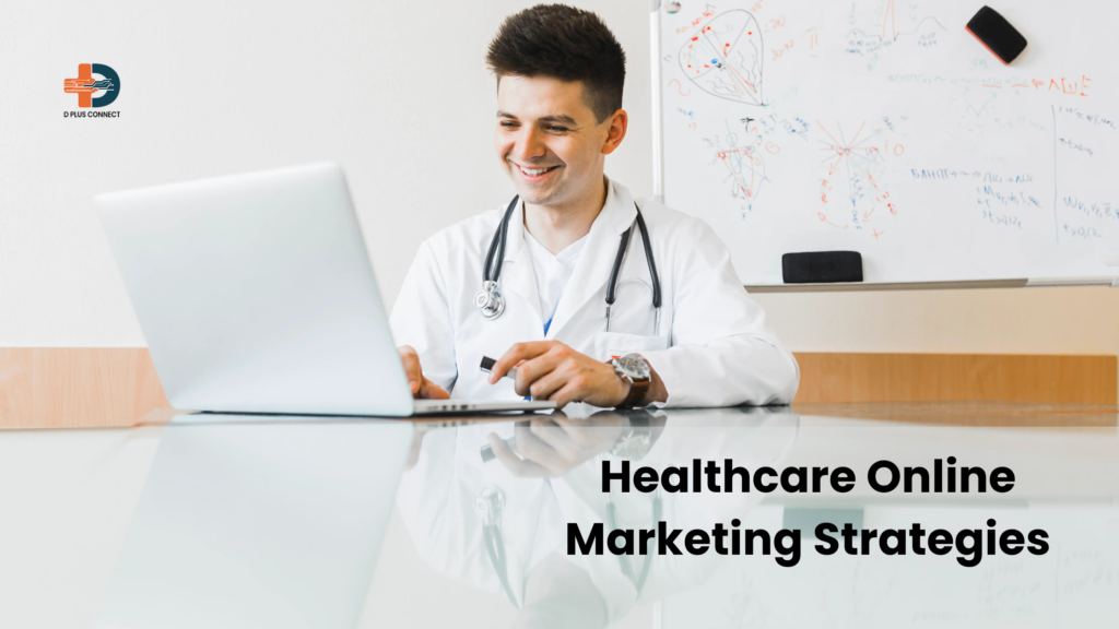 Healthcare online marketing strategies