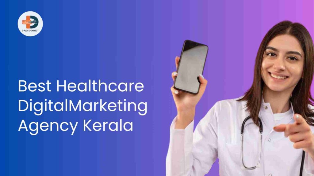 best healthcare digital marketing agency kerala