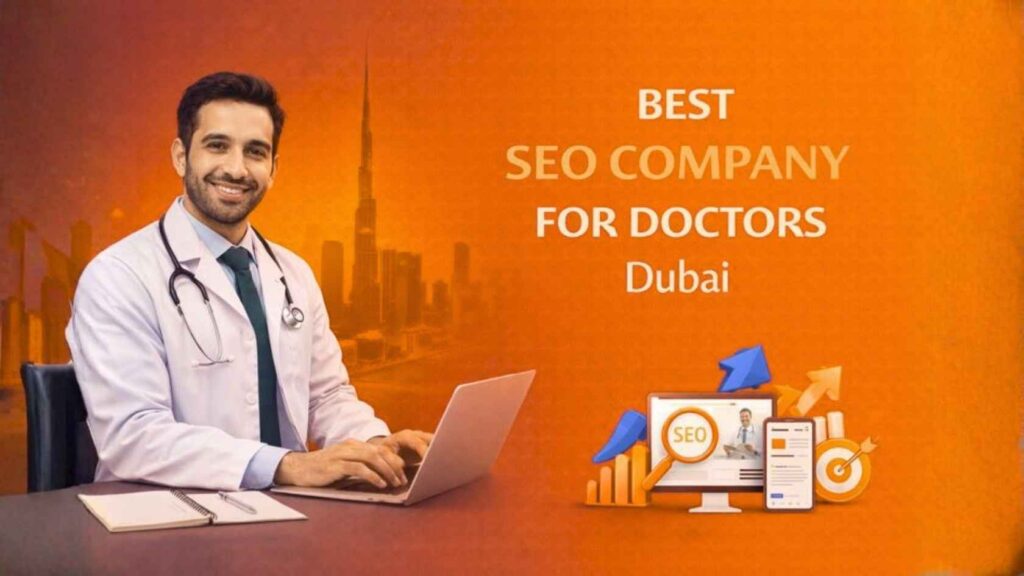 best seo company for doctors dubai helping clinics hospitals and medical professionals rank higher on google