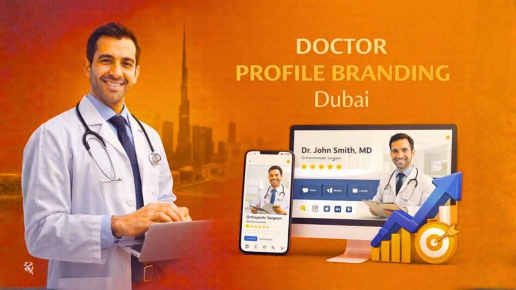 doctor branding agency Dubai helping doctors and clinics build strong digital identity and patient trust