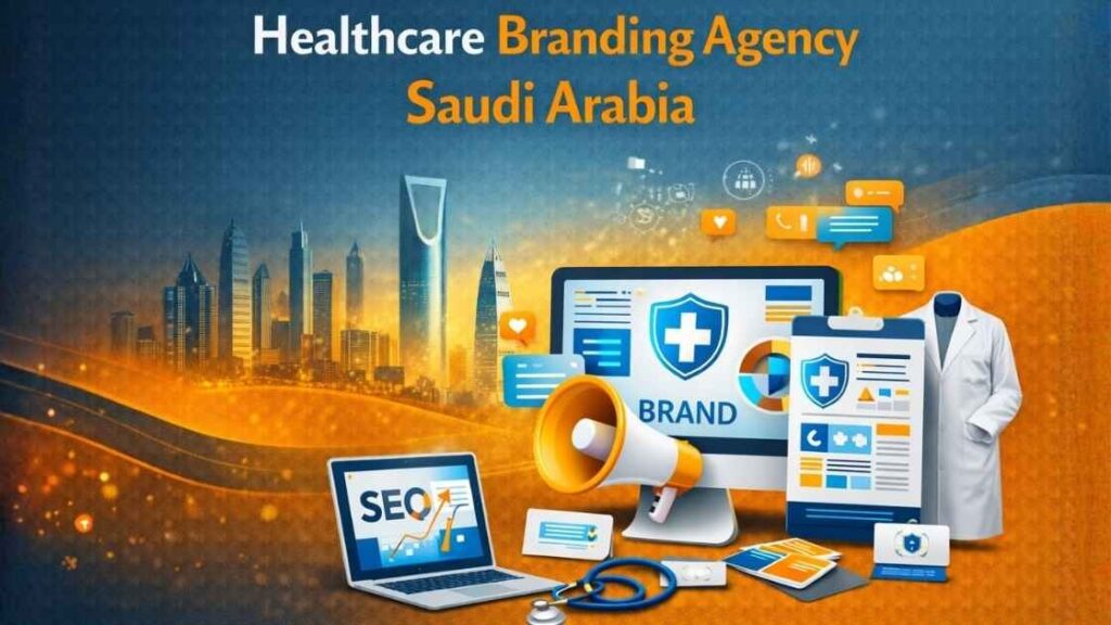 Healthcare branding agency in Saudi Arabia illustrated with medical brand elements, digital marketing tools, SEO graphics, and healthcare identity visuals.