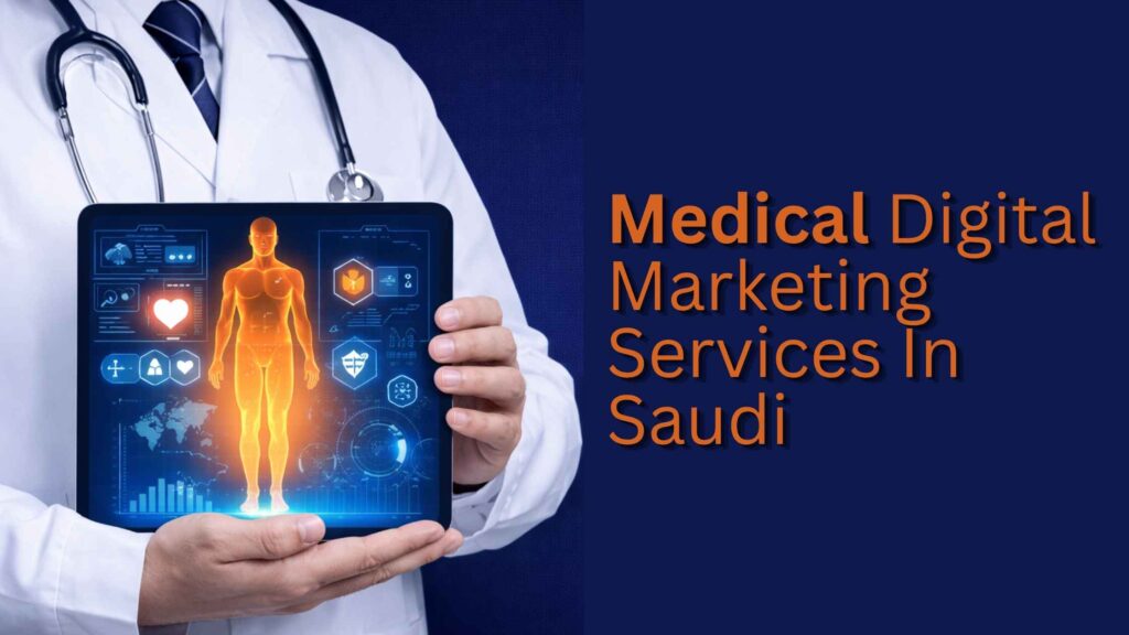 Medical Digital Marketing Services in Saudi Arabia