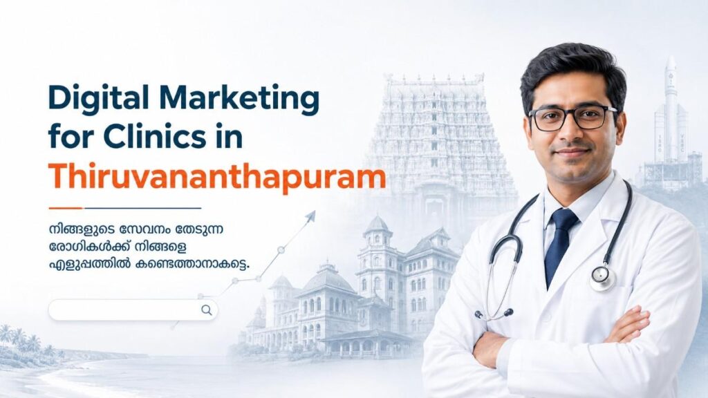 Digital Marketing for Clinics in Thiruvananthapuram showing a healthcare professional with SEO, online marketing, patient acquisition, and clinic growth concepts.