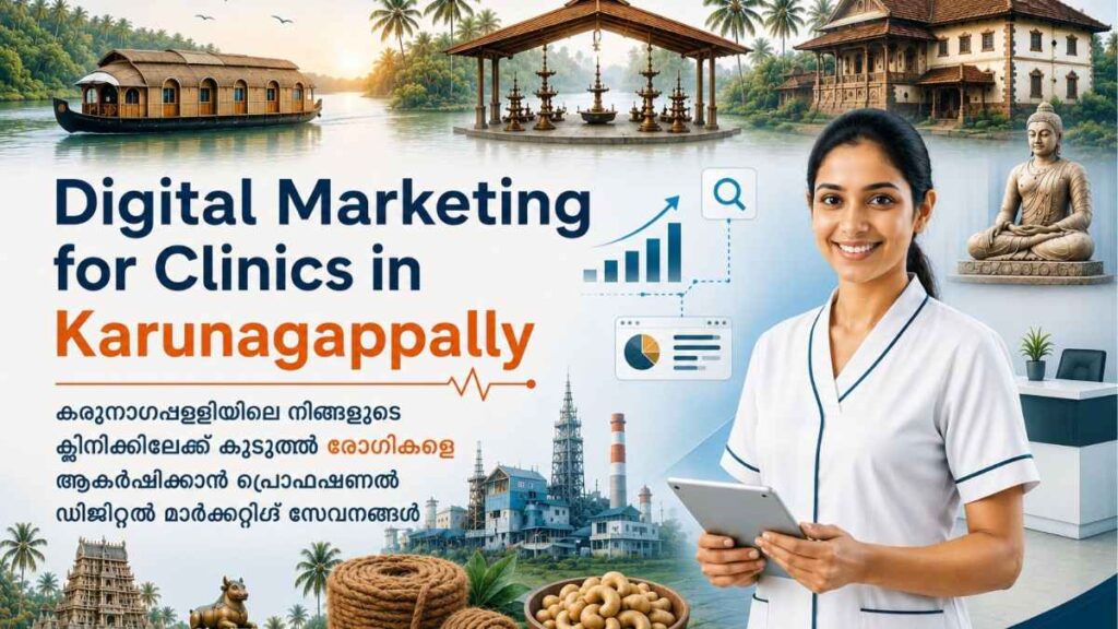 Digital Marketing for Clinics in Karunagappally banner featuring a professional female clinic staff member with healthcare digital marketing visuals and subtle Karunagappally-inspired illustrations.