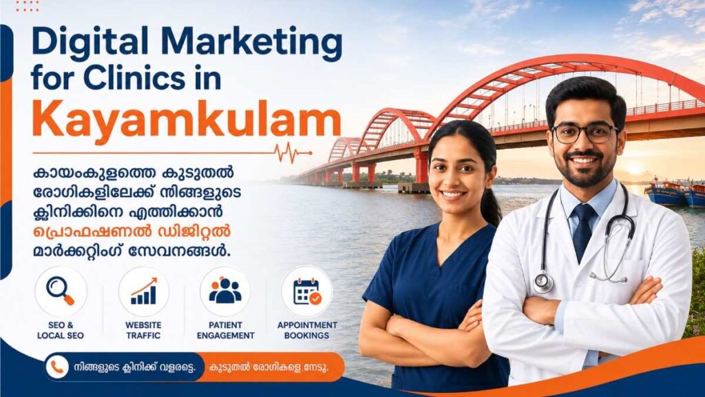 Digital Marketing for Clinics in Kayamkulam banner featuring professional clinic staff with the iconic Kayamkulam bridge in the background, highlighting healthcare SEO, online visibility, patient acquisition, and digital marketing services.