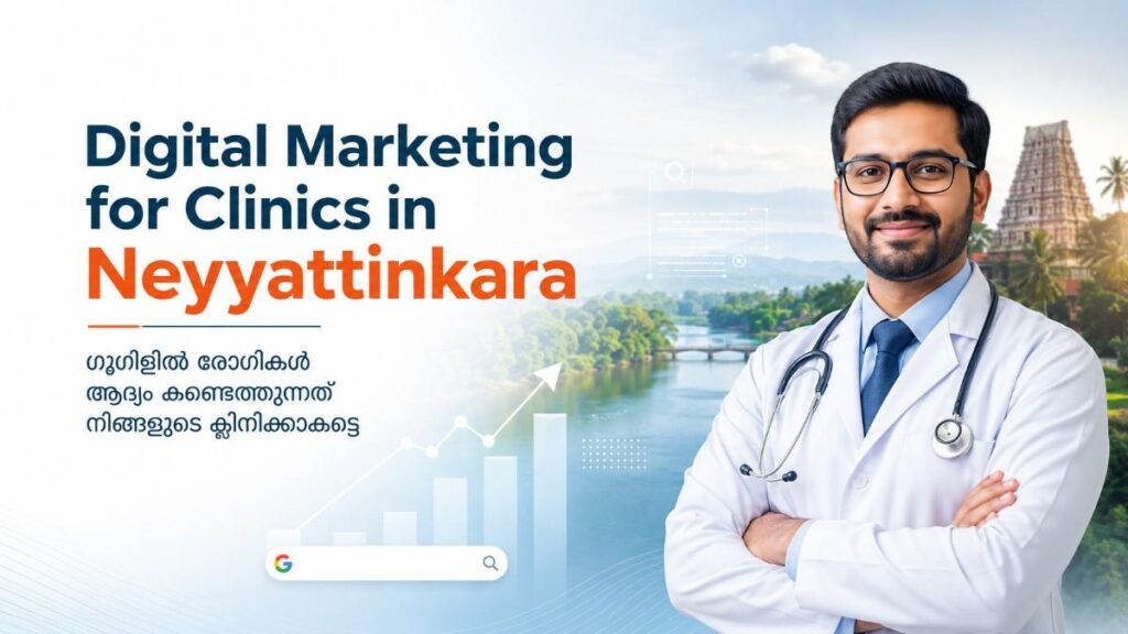 Digital Marketing for Clinics in Neyyattinkara banner showcasing online healthcare marketing and patient acquisition strategies