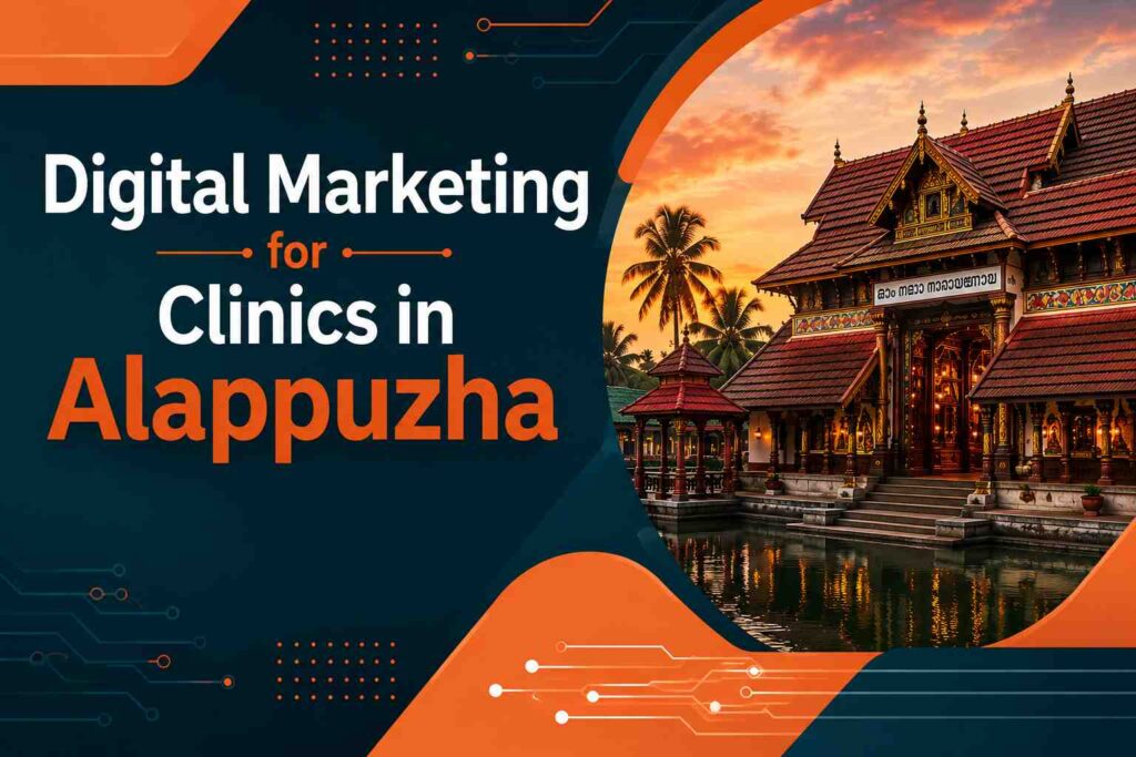 Digital Marketing for Clinics in Alappuzha blog banner with Kerala temple-inspired background in D Plus Connect brand colors
