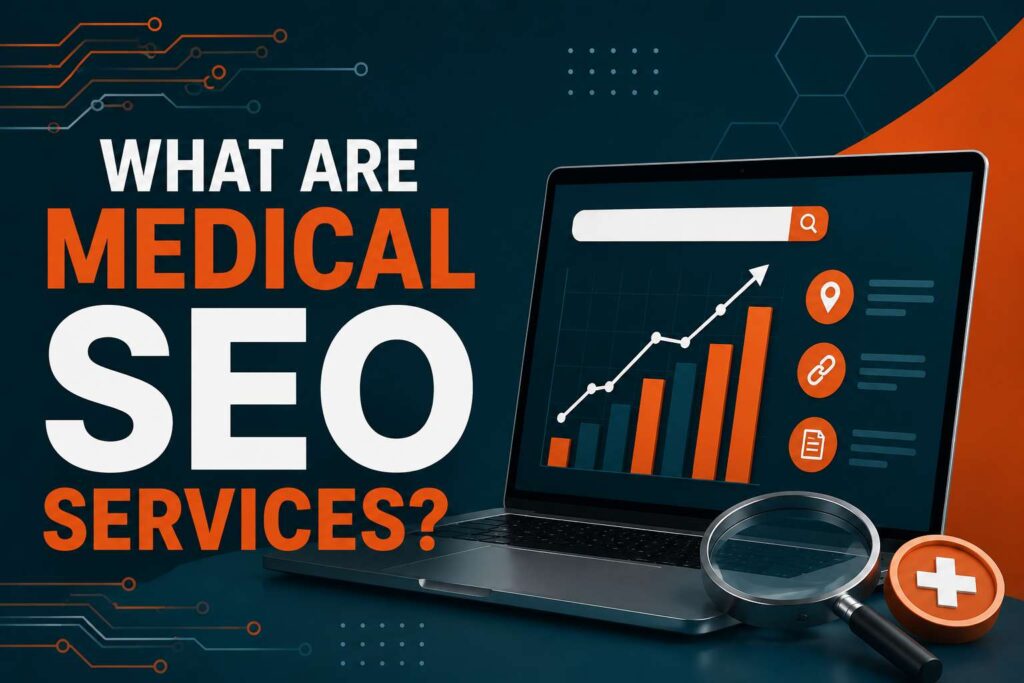 Medical SEO services concept showing healthcare website optimization, search rankings, and digital marketing strategies for healthcare providers.