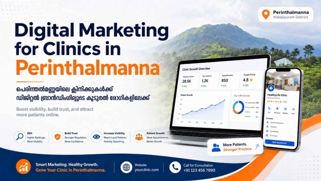 Digital Marketing for Clinics in Perinthalmanna banner featuring clinic growth dashboard, mobile clinic screen, and scenic Perinthalmanna hill background.