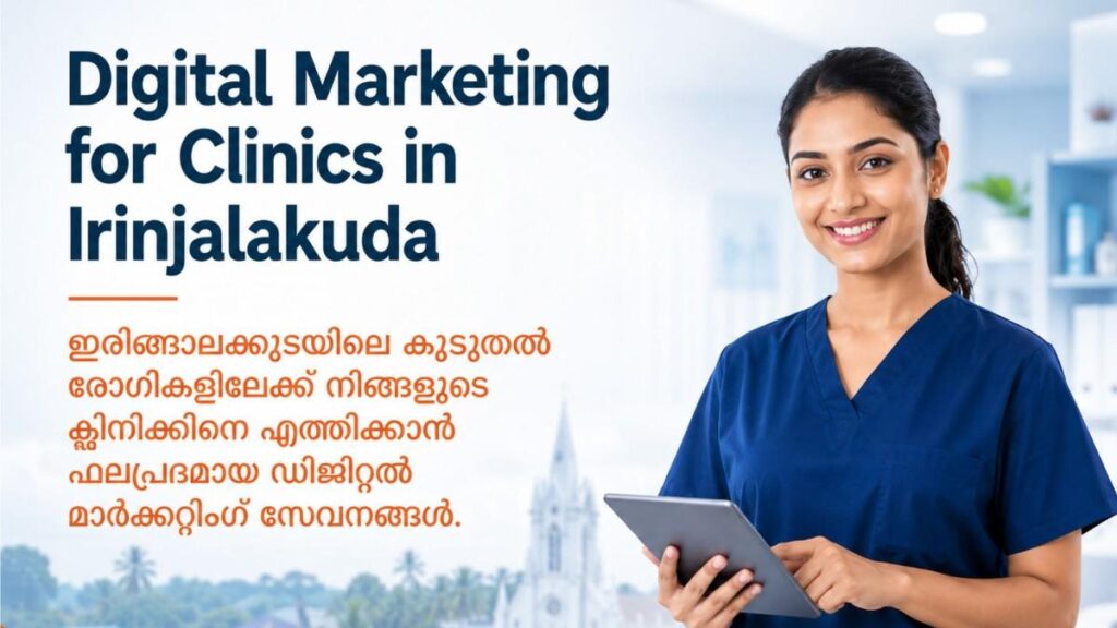 Digital Marketing for Clinics in Irinjalakuda banner featuring a professional female clinic staff holding a tablet with a clean healthcare background and modern medical marketing theme.