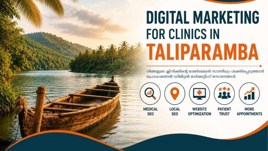Digital Marketing for Clinics in Taliparamba with a scenic Taliparamba-inspired background representing local culture and healthcare business growth.