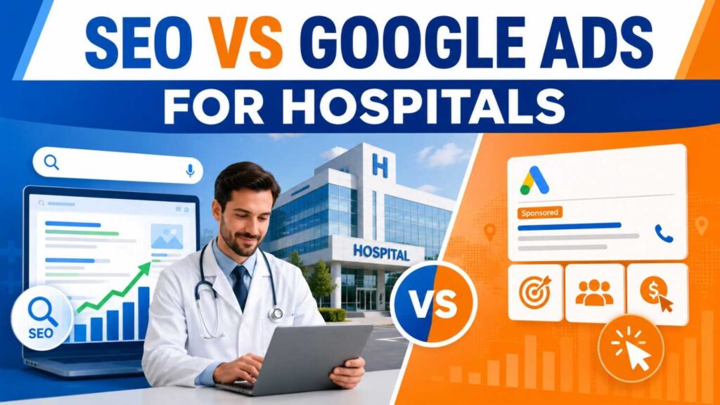 SEO vs Google Ads for Hospitals comparison featuring hospital SEO analytics, paid advertising, and a healthcare professional.