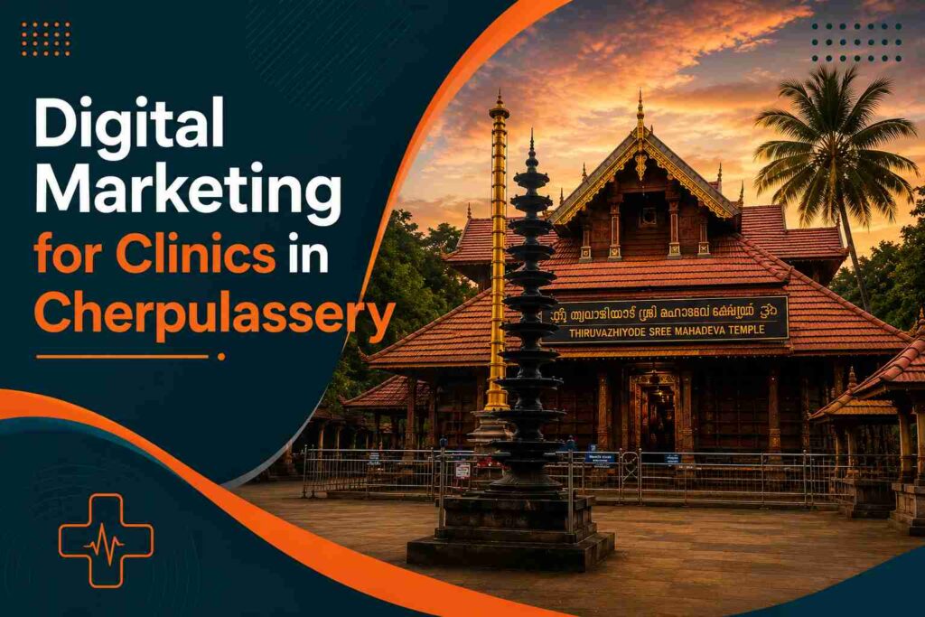 Digital Marketing for Clinics in Cherpulassery banner featuring Thiruvazhiyode Sree Mahadeva Temple with modern healthcare marketing design