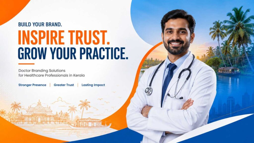 Professional doctor branding in Kerala promotional banner featuring a confident doctor in a white coat with a Kerala-inspired background in blue and orange, highlighting healthcare branding and practice growth.