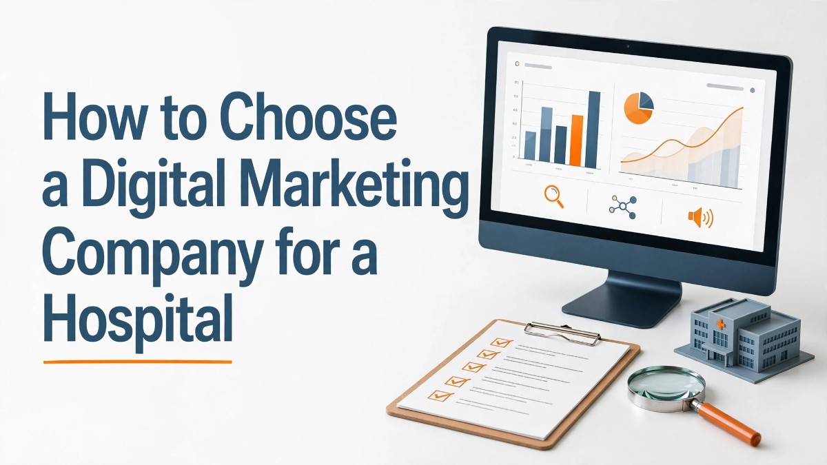 How to choose a digital marketing company for a hospital